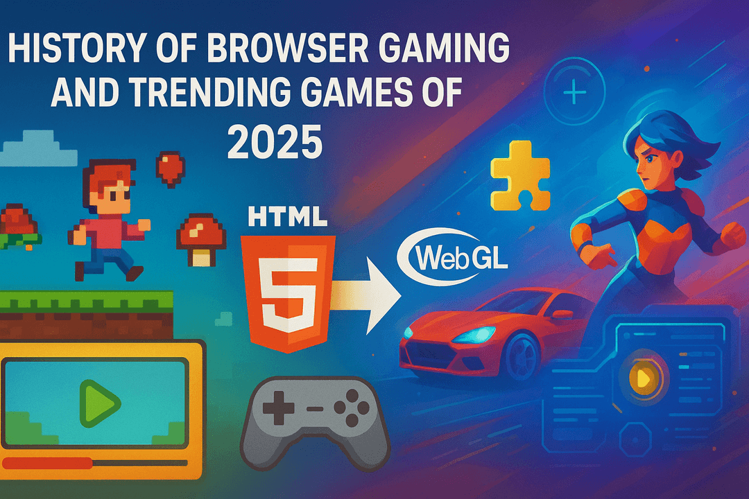 History of Browser Gaming and Trending Games of 2025